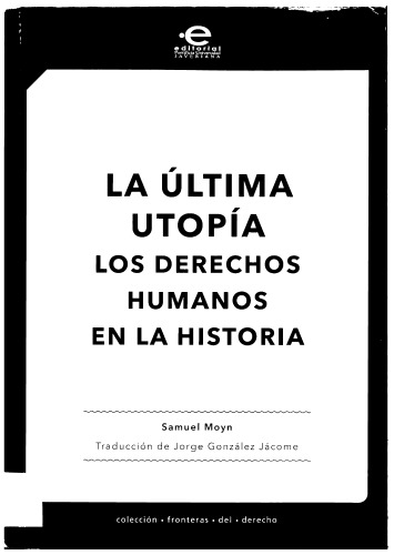 La última utopía: Los derechos humanos en la historia