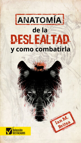 Anatomía de la deslealtad