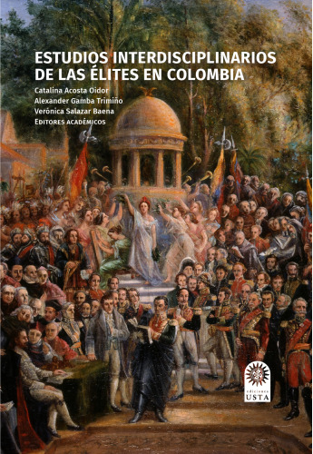 Estudios interdisciplinarios de las élites en Colombia