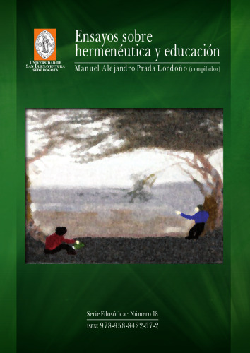 Ensayos sobre hermenéutica y educación