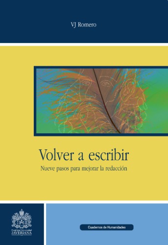 Volver a escribir. Nueve pasos para mejorar la redacción