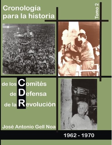 Cronología para la historia de los Comités de Defensa de la Revolución