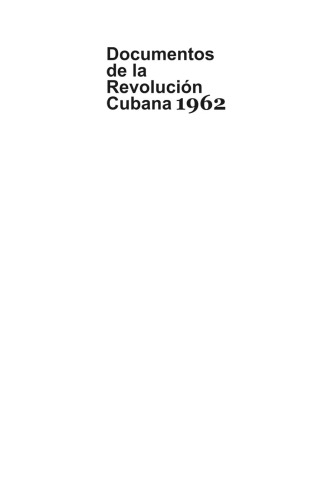 Documentos de la Revolución cubana 1962
