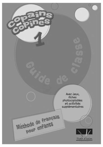 Copains Copines 1: Guide de classe