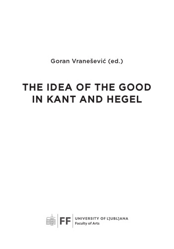 The Idea of the Good in Kant and Hegel