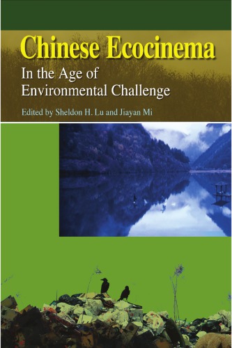 Chinese Ecocinema: In the Age of Environmental Challenge