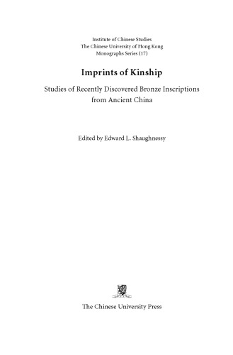 Imprints of Kinship: Studies of Recently Discovered Bronze Inscriptions from Ancient China