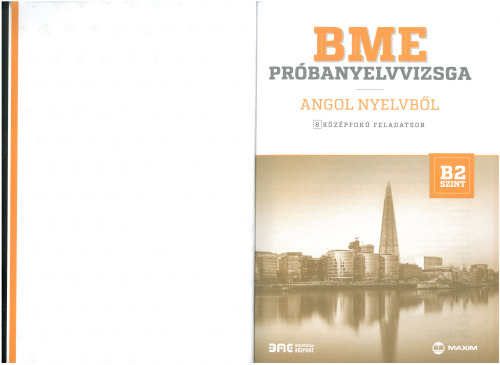 BME próbanyelvvizsga angol nyelvből : 8 középfokú feladatsor : B2 szint
