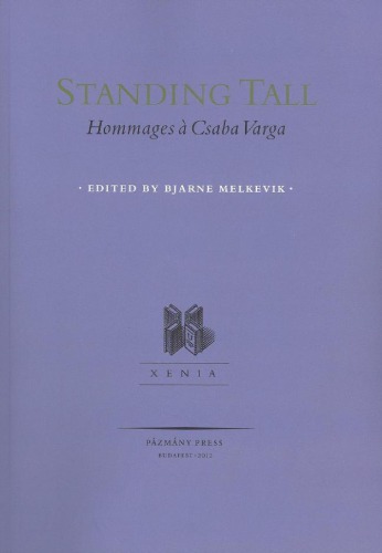 Standing tall: hommages à Csaba Varga