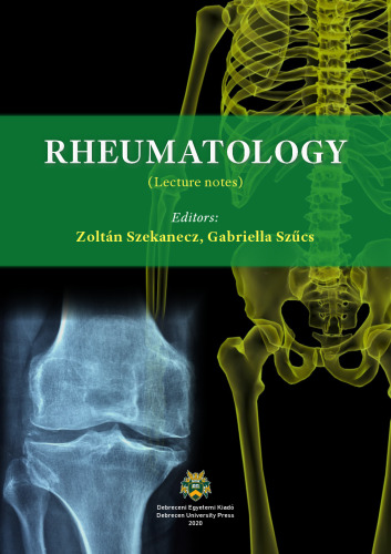 University of Debrecen Department of Rheumatology Lecture Notes 2020 (2020)_(9633188733)_(University of Debrecen)