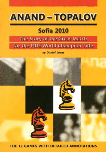 Anand - Topalov: Sofia 2010