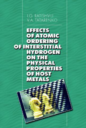 Effects of Atomic Ordering of Interstitial Hydrogen on the Physical Properties of Host Metals