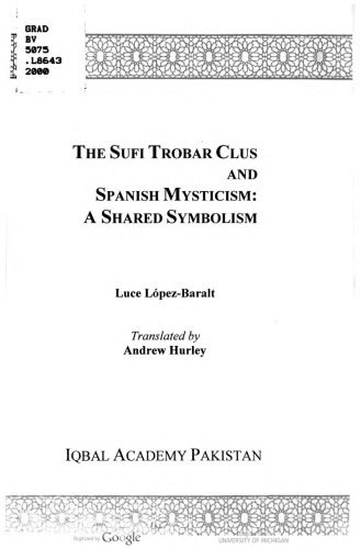 The Sufi trobar clus and Spanish mysticism : a shared symbolism