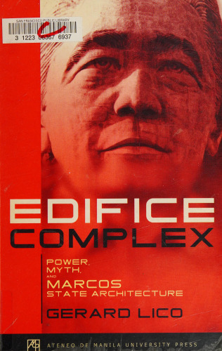 Edifice Complex: Pure, Myth, and Marcos State Architecture