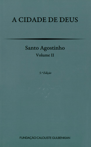 A Cidade de Deus (Livro IX a XV)