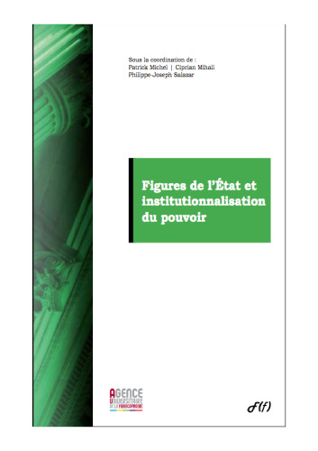 Figures de l'Etat et Institutionnalisation du Pouvoir