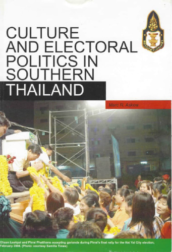 Culture and Electoral Politics in Southern Thailand