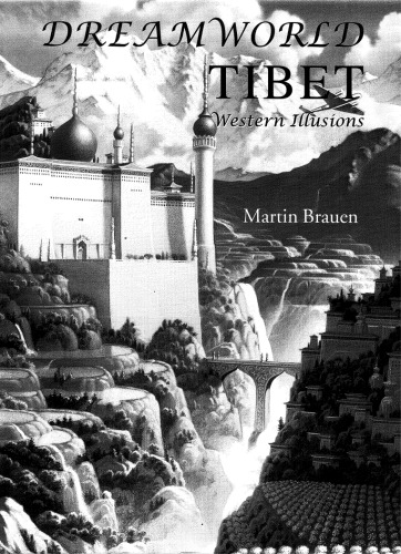 Dreamworld Tibet: Western Illusions