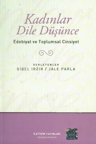 Kadınlar Dile Düşünce: Edebiyat ve Toplumsal Cinsiyet