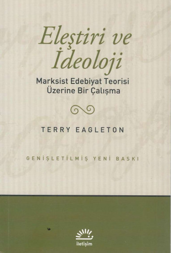 Eleştiri ve İdeoloji: Marksist Edebiyat Teorisi Üzerine Bir Çalışma