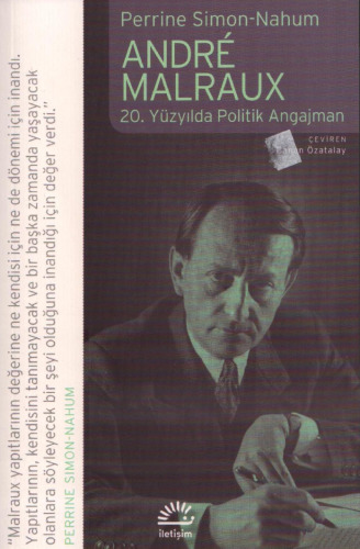 Andre Malraux: 20. Yüzyılda Politik Angajman