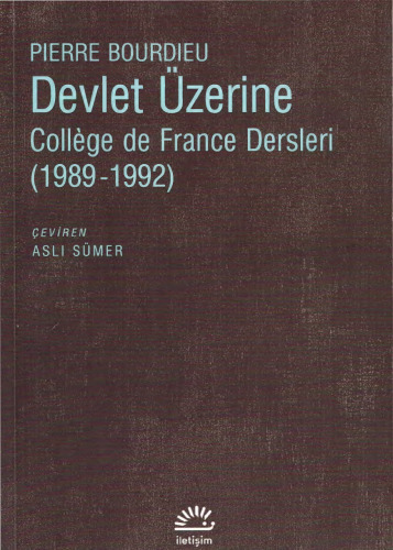 Devlet Üzerine: College de France Dersleri (1989-1992)