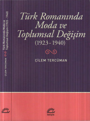 Türk Romanında Moda ve Toplumsal Değişim (1923-1940)