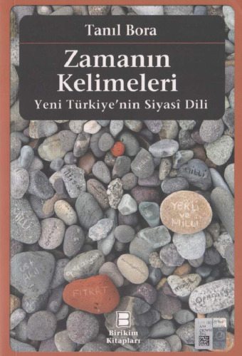 Zamanın Kelimeleri: Yeni Türkiye'nin Siyasî Dili