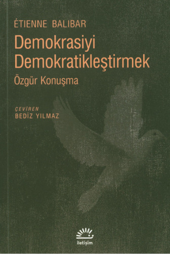 Demokrasiyi Demokratikleştirmek: Özgür Konuşma