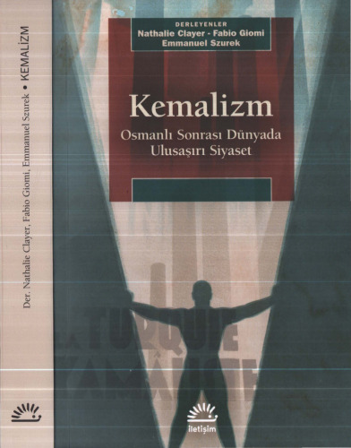 Kemalizm: Osmanlı Sonrası Dünyada Ulusaşırı Siyaset