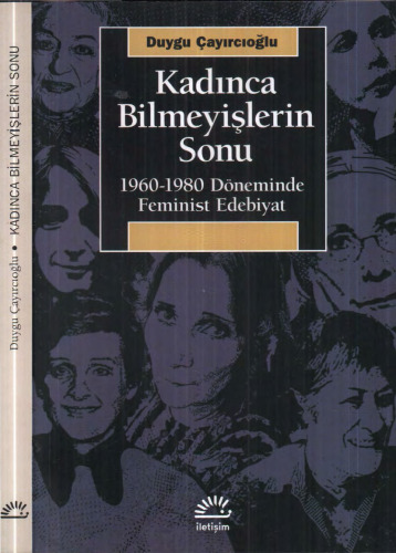 Kadınca Bilmeyişlerin Sonu: 1960-1980 Döneminde Feminist Edebiyat