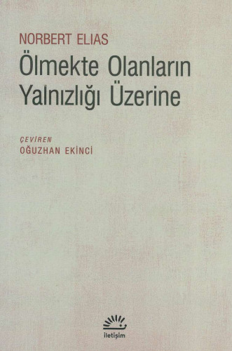 Ölmekte Olanların Yalnızlığı Üzerine