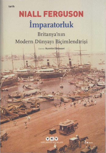 İmparatorluk: Britanya'nın Modern Dünyayı Biçimlendirişi