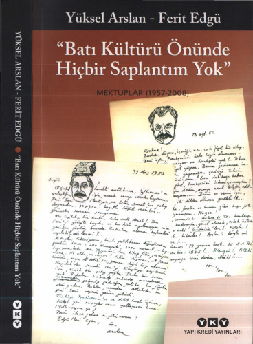 "Batı Kültürü Önünde Hiçbir Saplantım Yok"