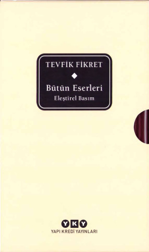 Bütün Eserleri: Eleştirel Basım