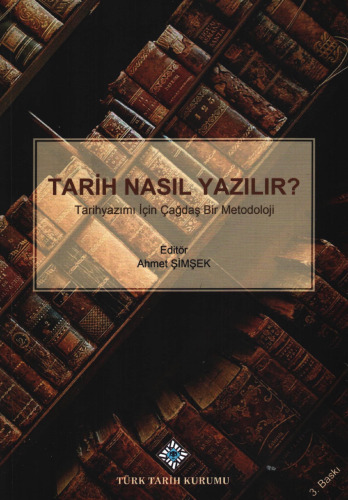 Tarih Nasıl Yazılır?