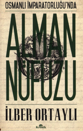 Osmanlı İmparatorluğu'nda Alman Nüfuzu