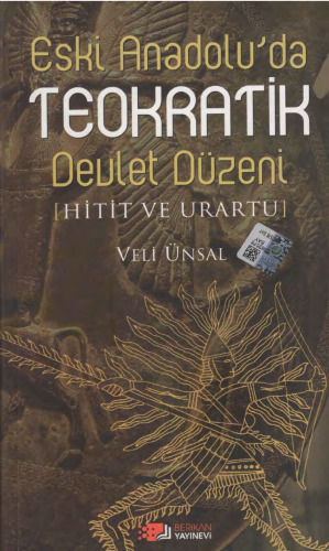 Eski Anadolu'da Teokratik Devlet Düzeni (Hitit ve Urartu)