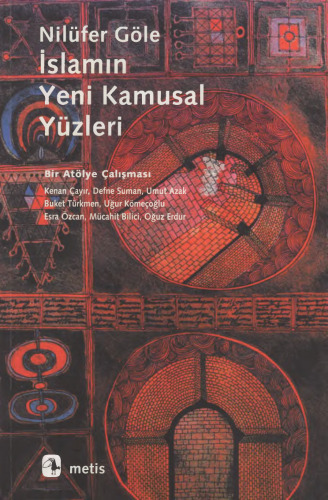 İslamın Yeni Kamusal Yüzleri: Bir Atölye Çalışması