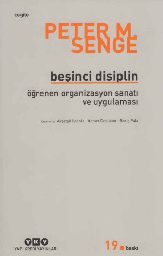 Beşinci Disiplin: Öğrenen Organizasyon Sanatı ve Uygulaması