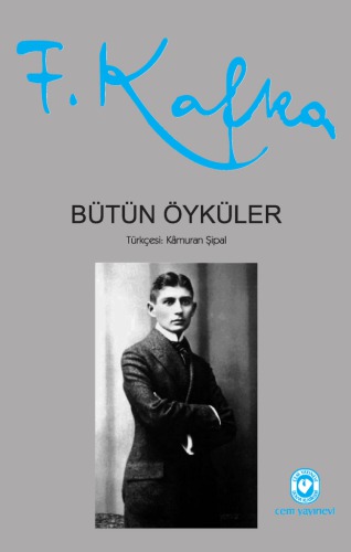 Franz Kafka - Bütün Öyküler