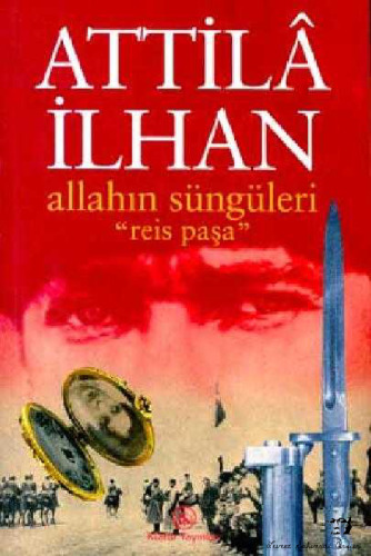 Allahın Süngüleri "Reis Paşa"