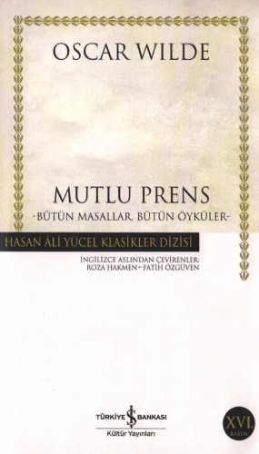 Mutlu Prens -Bütün Masallar, Bütün Öyküler-
