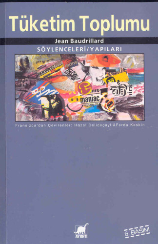 Tüketim Toplumu Söylenceleri/Yapıları