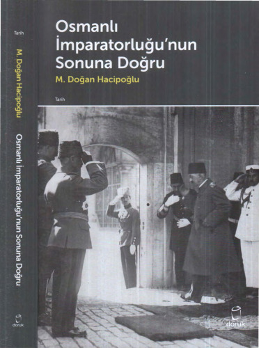 Osmanlı İmparatorluğu'nun Sonuna Doğru