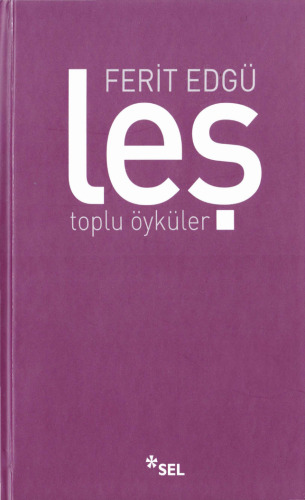 Leş - Toplu Öyküler