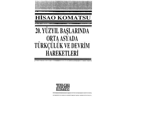 20. yüzyıl başlarında Orta Asyada Türkçülük ve devrim hareketleri