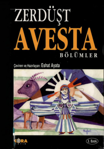 Zerdüşt Spitama - Avesta Bölümler