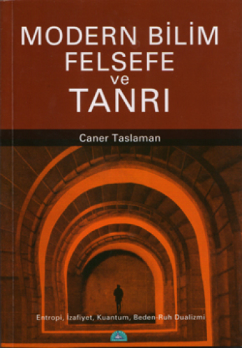 Modern Bilim, Felsefe ve Tanrı