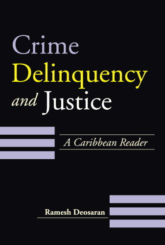 Crime, Delinquency and Justice: A Caribbean Reader